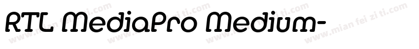 RTL MediaPro Medium字体转换
